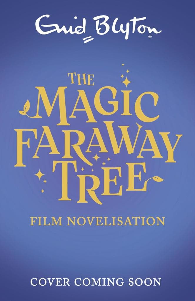 The Magic Faraway Tree: The Magic Faraway Tree Film Novelisation