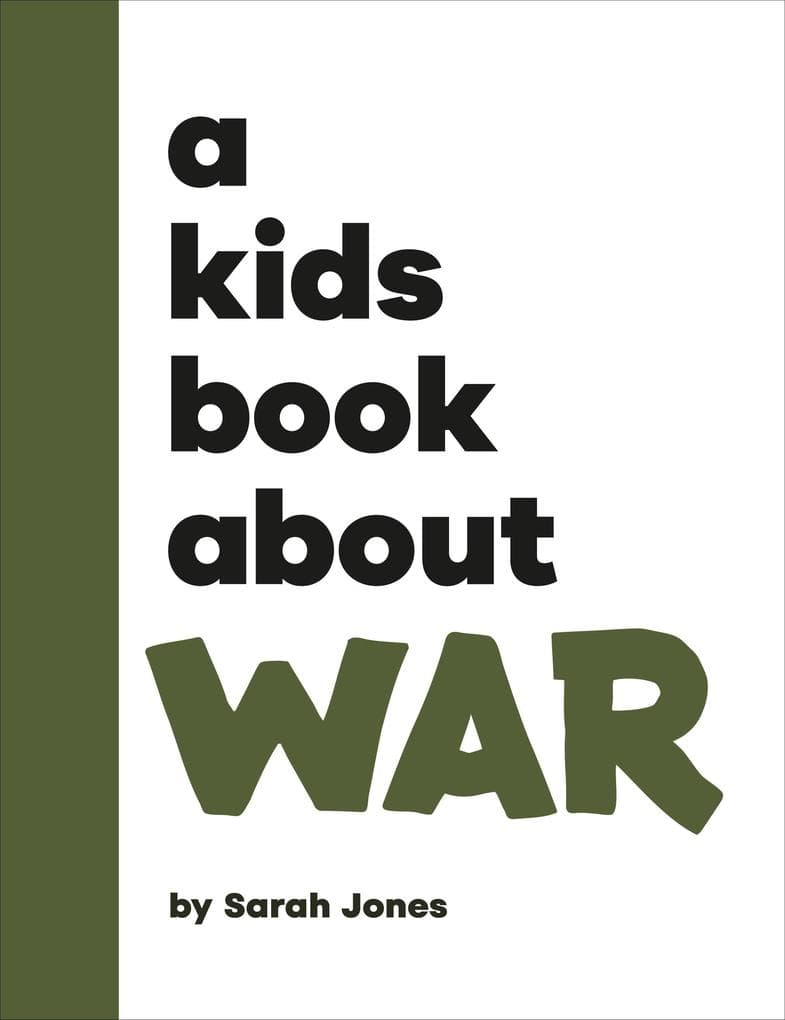 A Kids Book about War