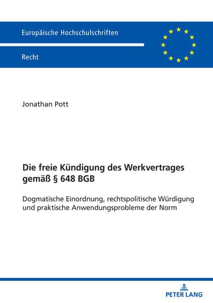 Die freie Kündigung des Werkvertrages gemäß § 648 BGB