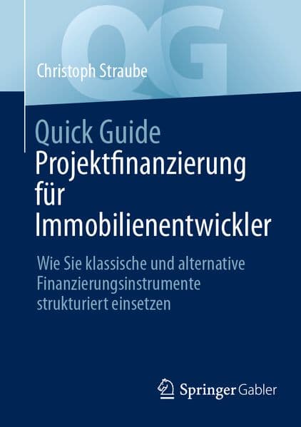 Quick Guide Projektfinanzierung für Immobilienentwickler