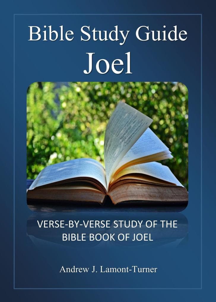 Bible Study Guide: Joel (Ancient Words Bible Study Series)