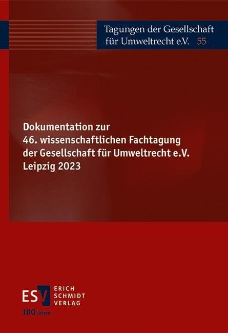 Dokumentation zur 46. wissenschaftlichen Fachtagung der Gesellschaft für Umweltrecht e.V. Leipzig 20