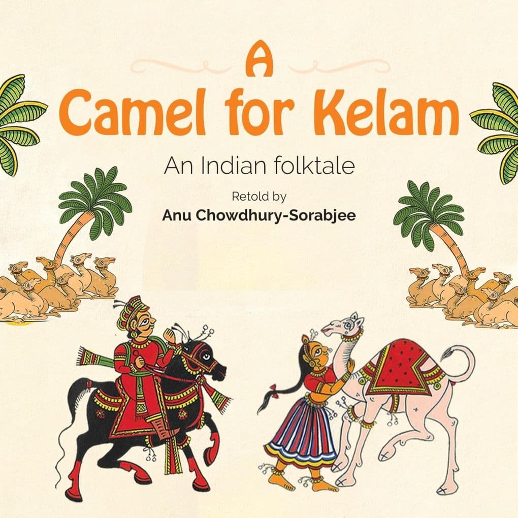 A Camel for Kelam: An Indian Folktale