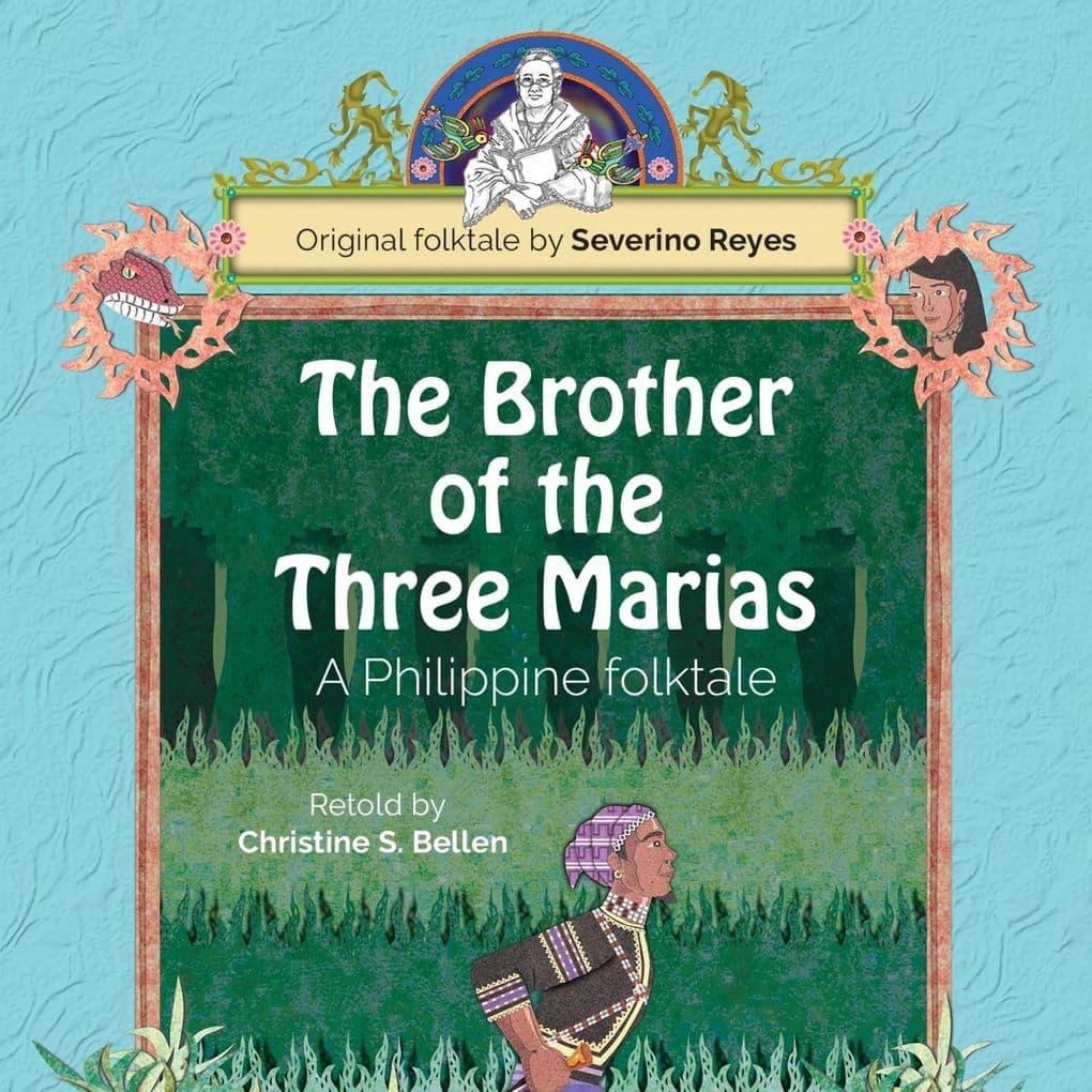 The Brother of the Three Marias: A Philippine folktale