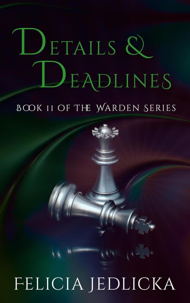 Details and Deadlines (The Warden, #11)