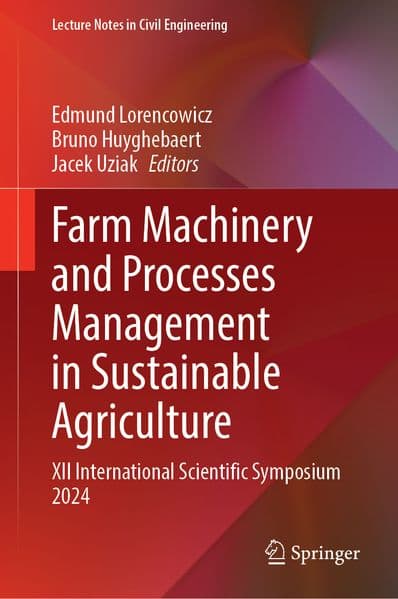 Farm Machinery and Processes Management in Sustainable Agriculture