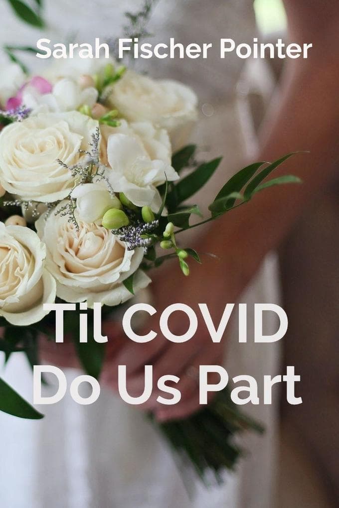 Til COVID Do Us Part