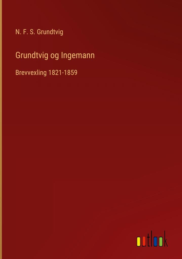 Grundtvig og Ingemann