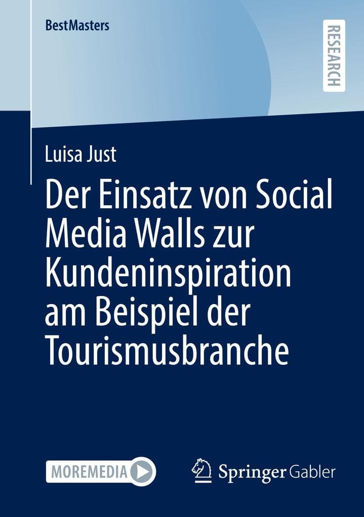Der Einsatz von Social Media Walls zur Kundeninspiration am Beispiel der Tourismusbranche