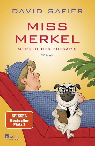 10. David Safier: Miss Merkel - Mord in der Therapie