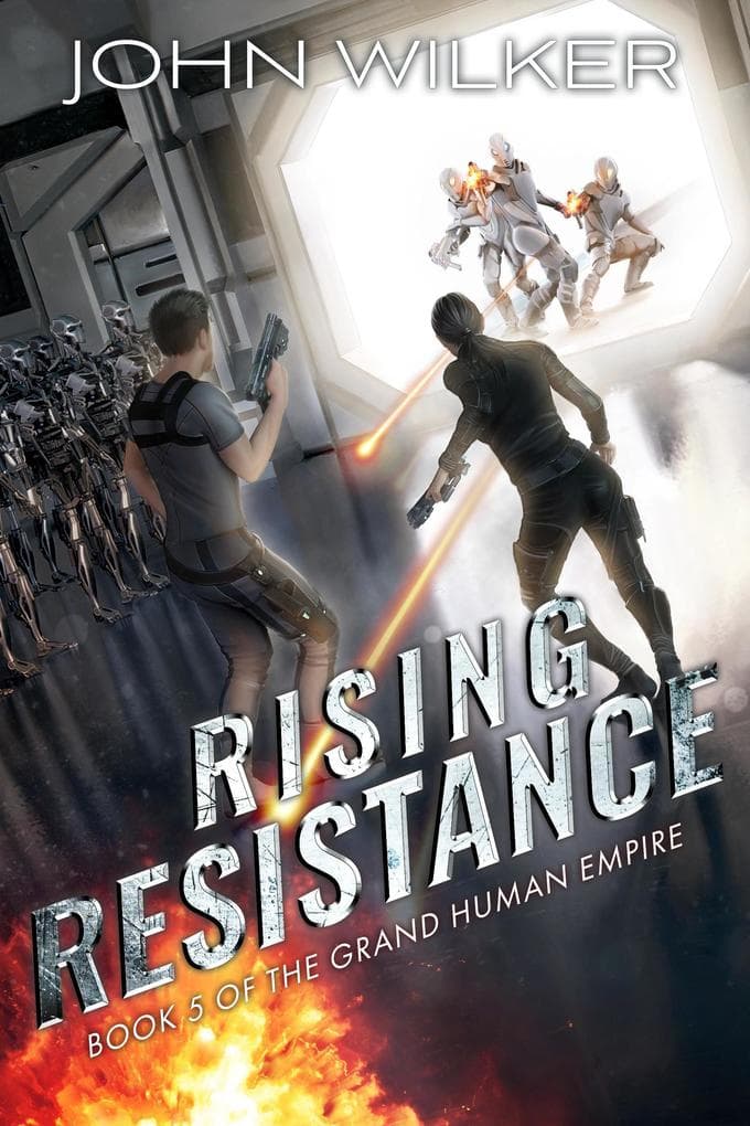 Rising Resistance (The Grand Human Empire, #5)