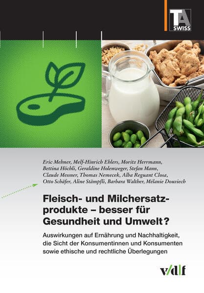 Fleisch- und Milchersatzprodukte - besser fur Gesundheit und Umwelt?