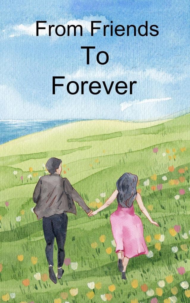 From Friends To Forever (Book 1, #1)