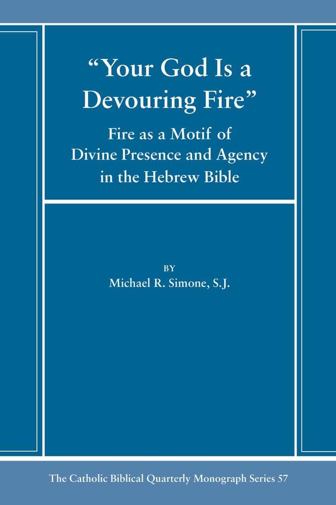 Your God Is a Devouring Fire