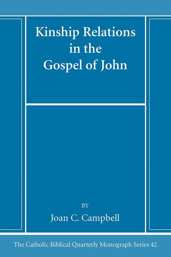 Kinship Relations in the Gospel of John