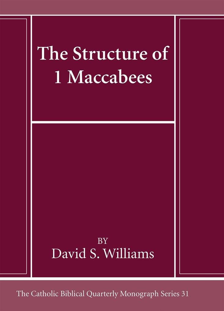 The Structure of 1 Maccabees