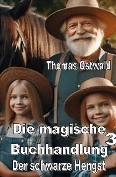 Die magische Buchhandlung 3 - Der schwarze Hengst