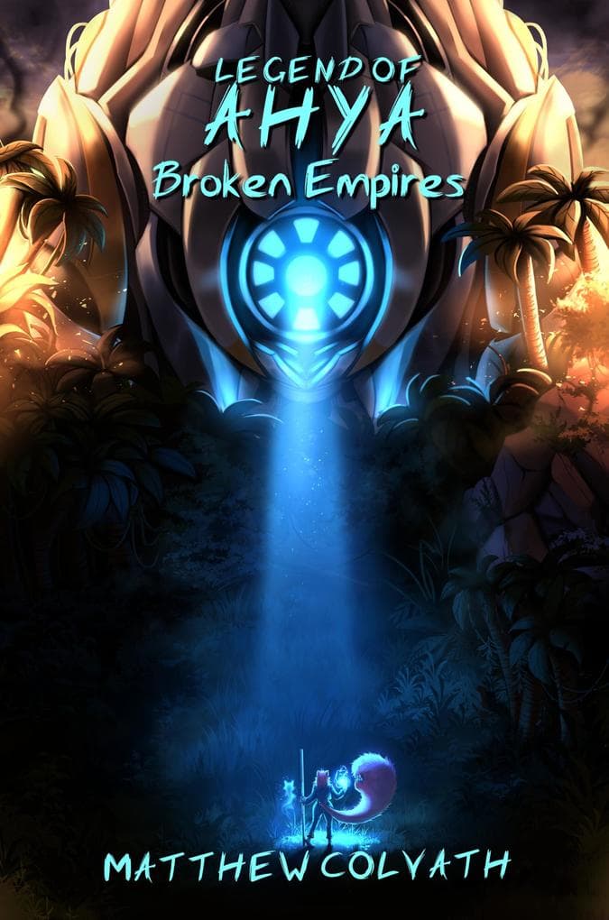 Legend of Ahya: Broken Empires
