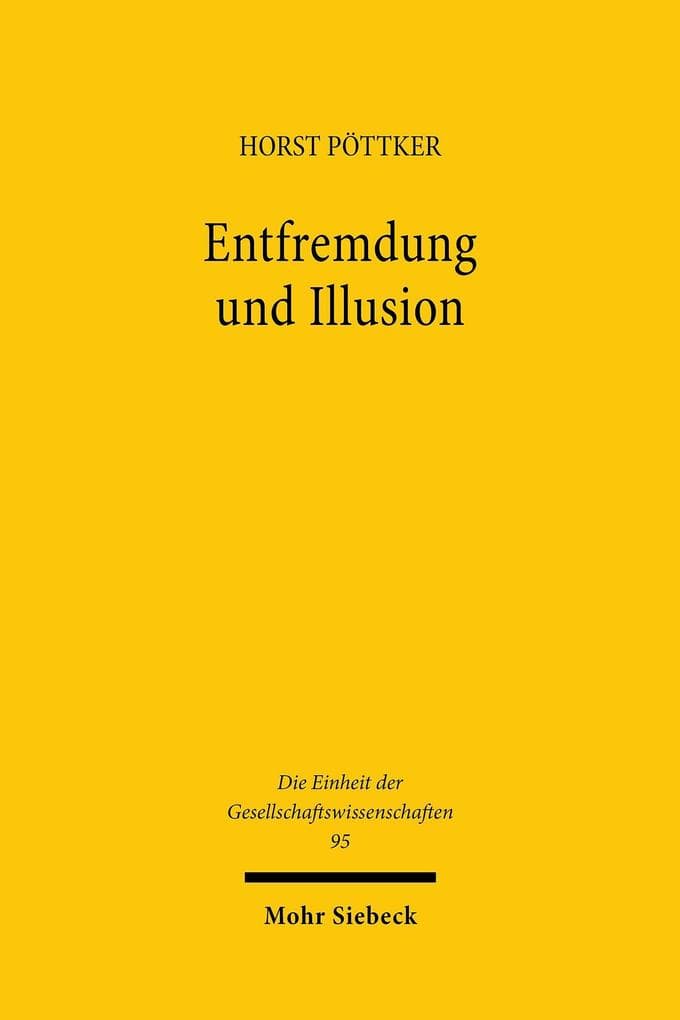 Entfremdung und Illusion