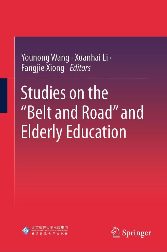 Studies on the "Belt and Road" and Elderly Education