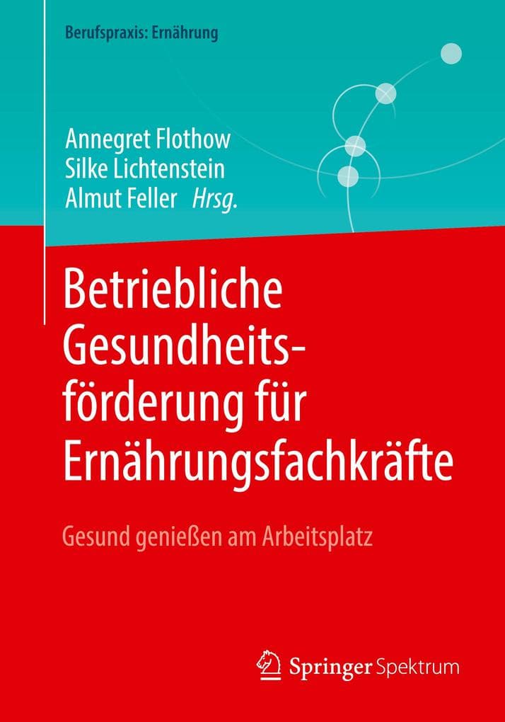 Betriebliche Gesundheitsförderung für Ernährungsfachkräfte