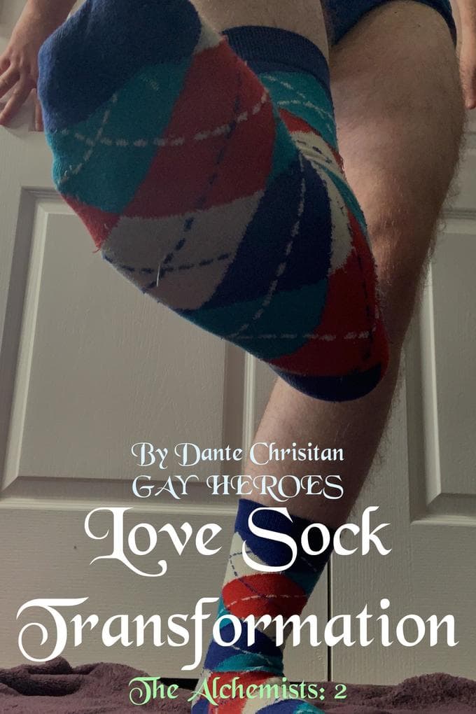 Love Sock Transformation (Gay Heroes, #2.2)