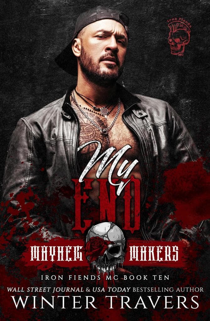 My End (Iron Fiends MC, #10)