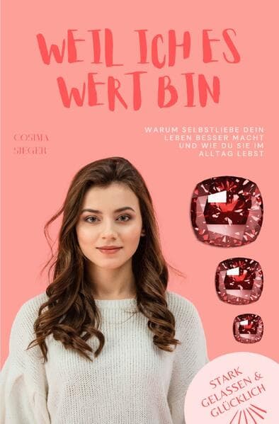 Weil ich es eben doch wert bin!