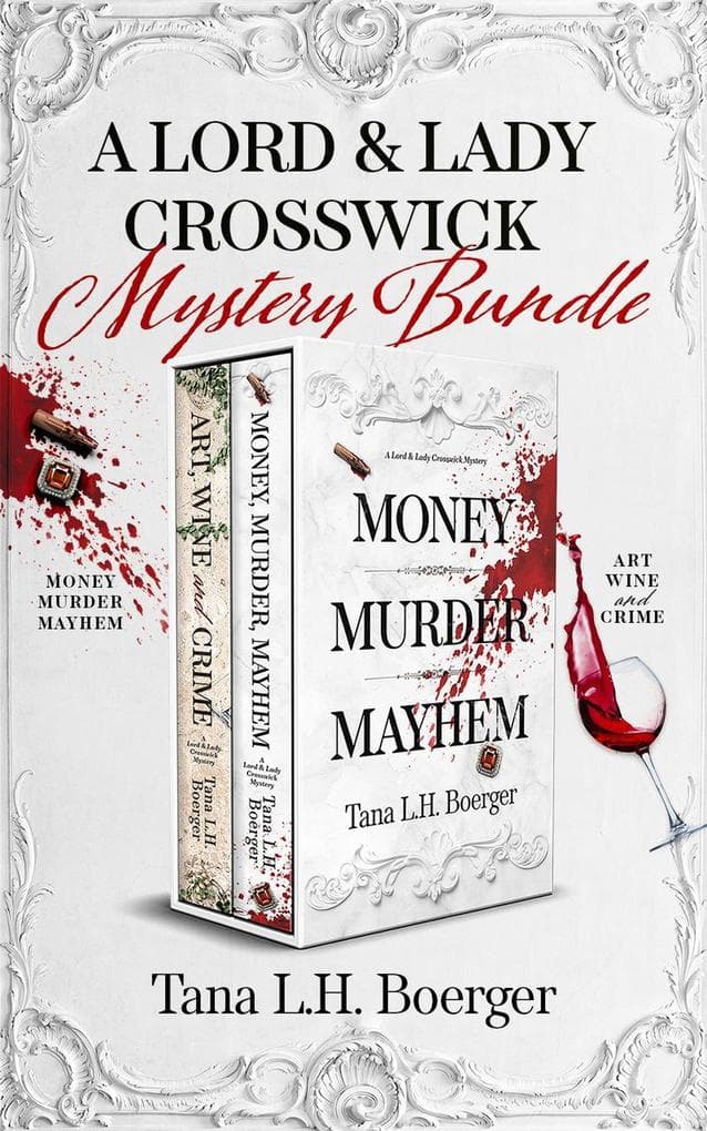 A Lord & Lady Crosswick Mystery Bundle (Lord & Lady Crosswick Mysteries)