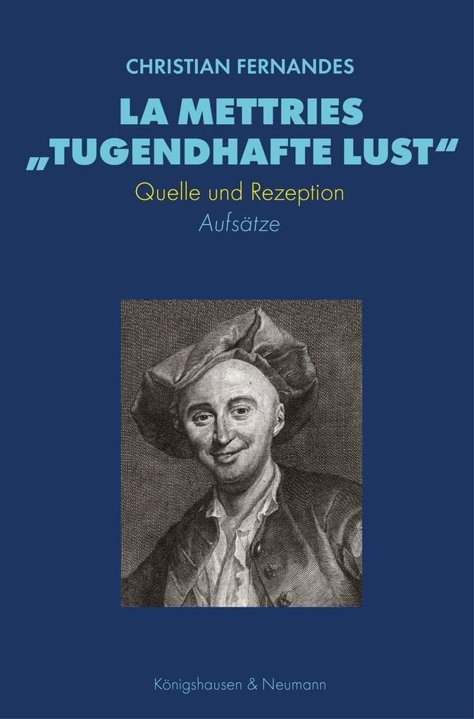 La Mettries "tugendhafte Lust"