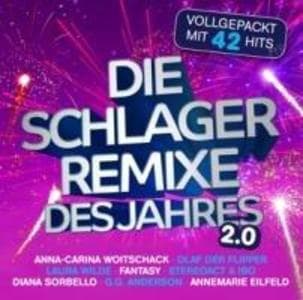 Die Schlager Remixe Des Jahres 2.0 (2CD)