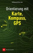 Orientierung mit Karte, Kompass, GPS