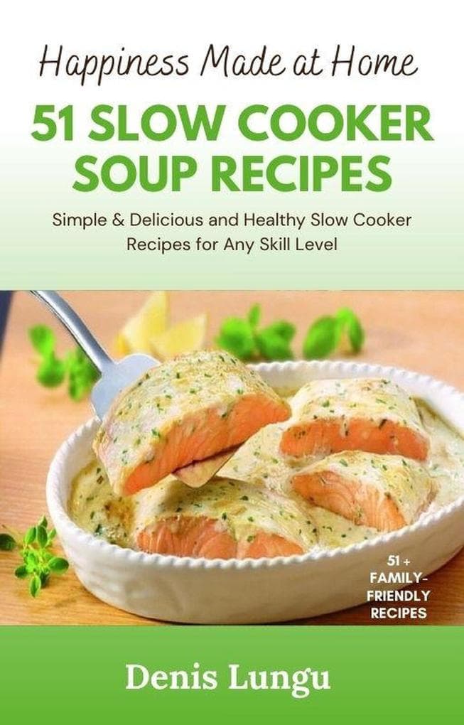 51 Slow Cooker Soup Recipes