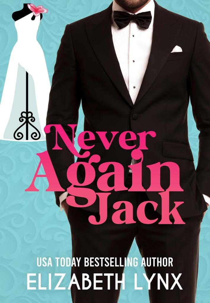 Never Again Jack (Billionaire Sloan Brothers, #1)