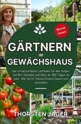 Gärtnern im Gewächshaus