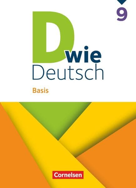 D wie Deutsch 9. Schuljahr - Basis - Ausgabe 2023 - Schulbuch