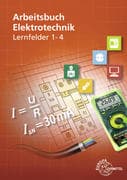 Arbeitsbuch Elektrotechnik Lernfeld 1-4