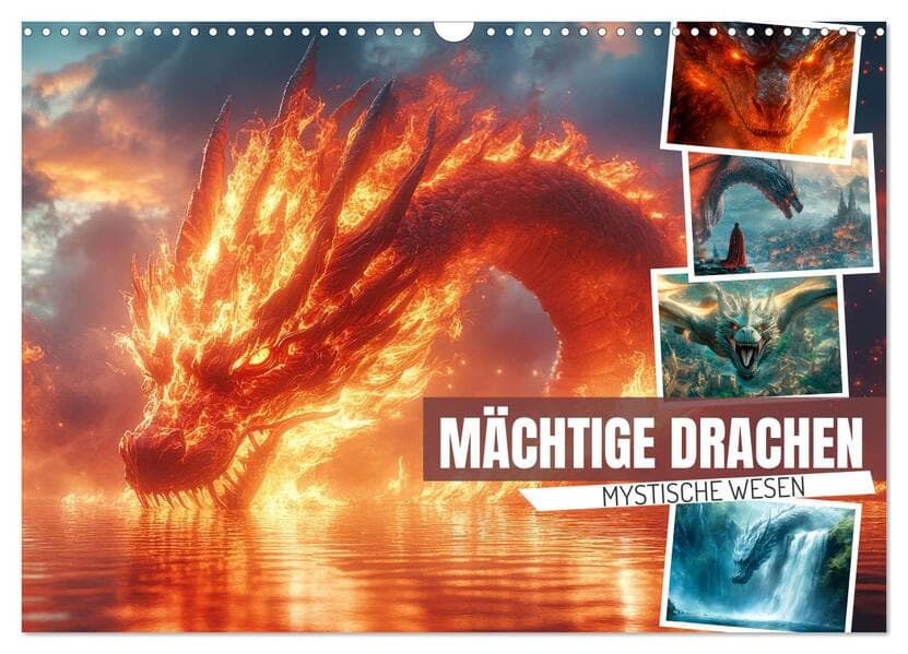 MÄCHTIGE DRACHEN Mystische Wesen (Wandkalender 2025 DIN A3 quer), CALVENDO Monatskalender