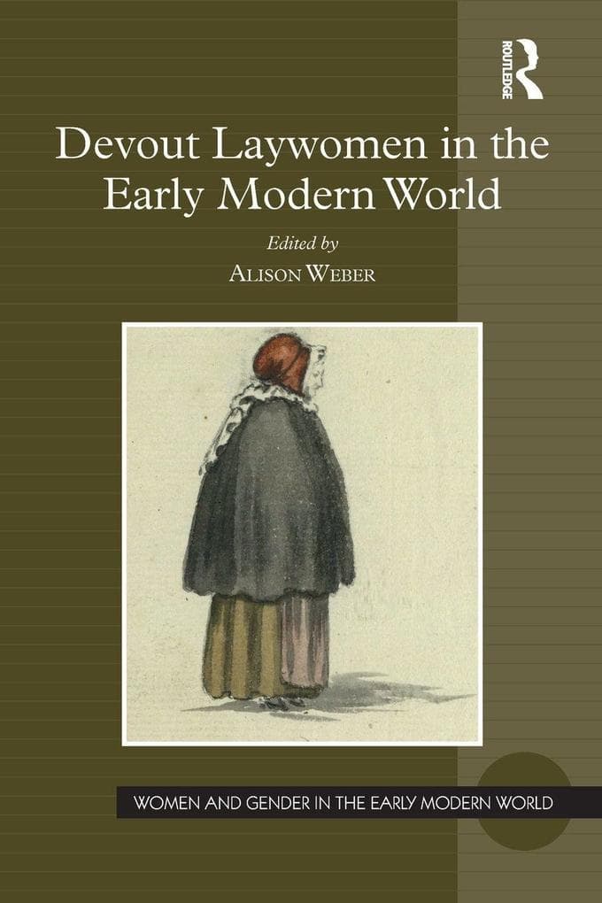 Devout Laywomen in the Early Modern World