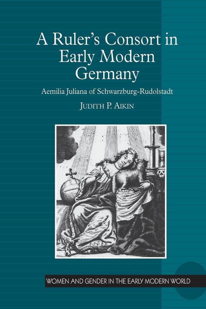 A Ruler's Consort in Early Modern Germany