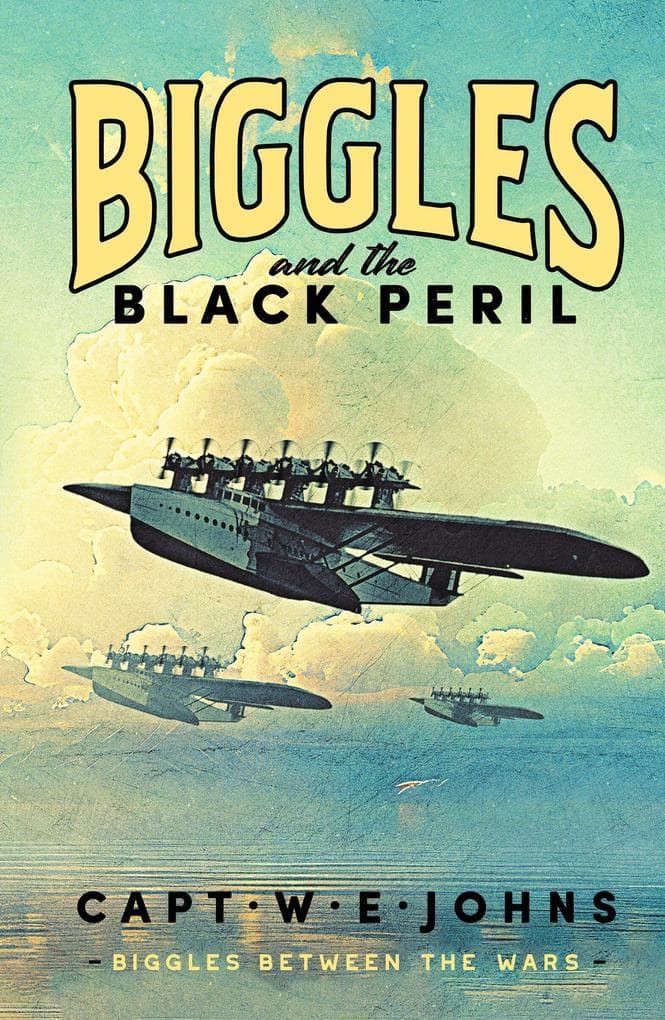 Biggles and the Black Peril