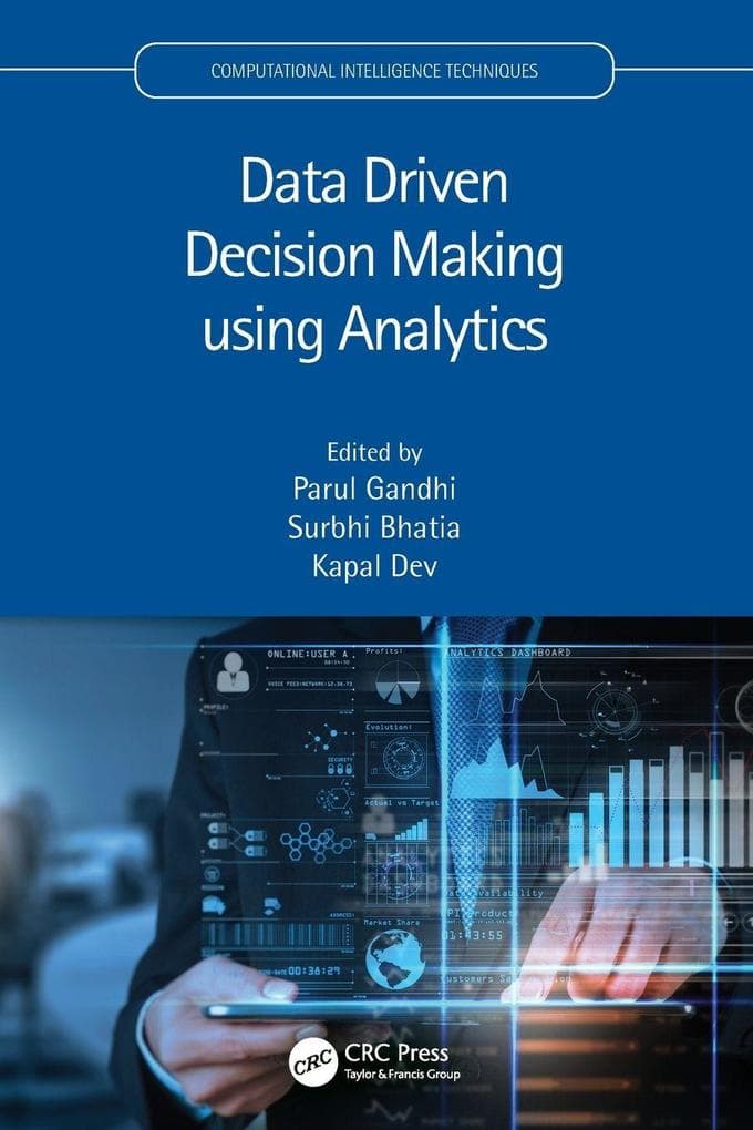 Data Driven Decision Making using Analytics