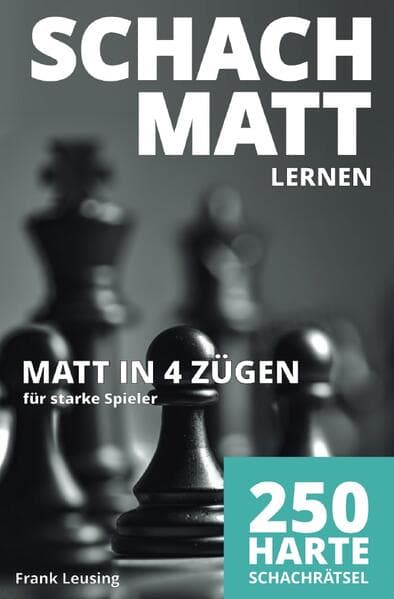 Schachmatt lernen, Matt in 4 Zügen