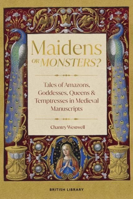 Maidens or Monsters?