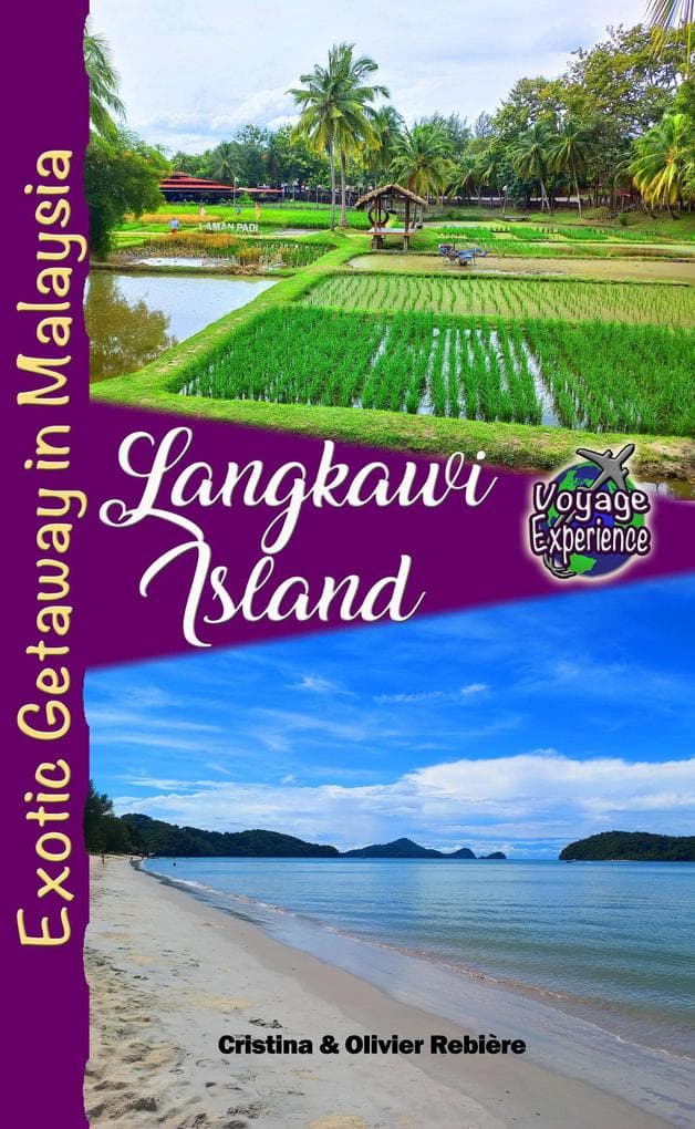 Langkawi Island (Voyage Experience)