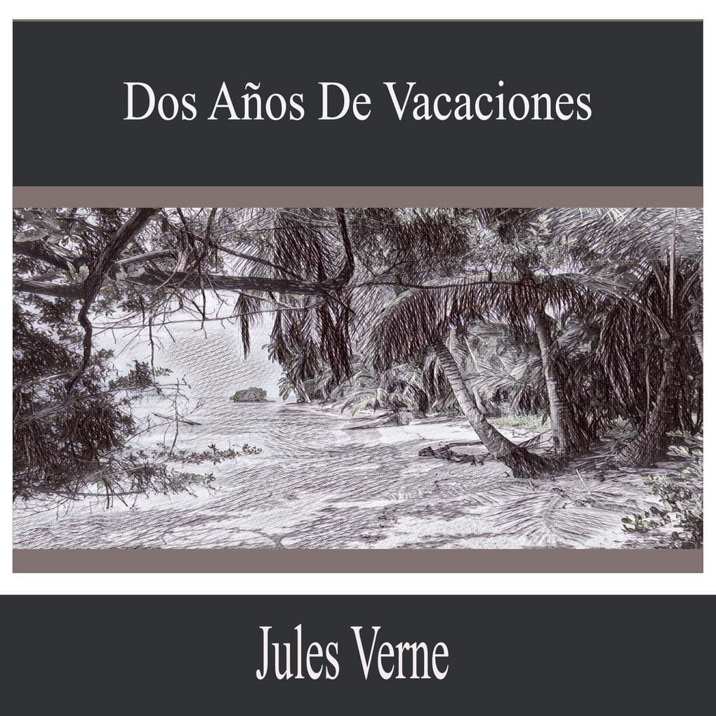 Dos años de vacaciones