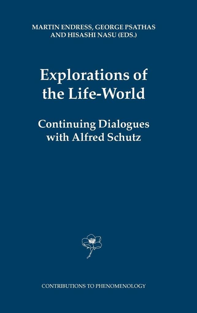 Explorations of the Life-World