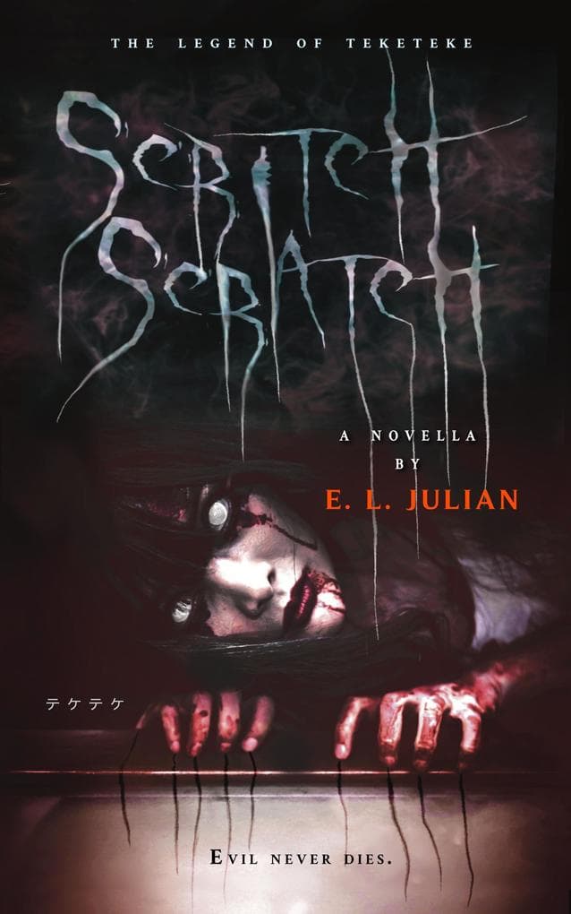 Scritch Scratch: The Legend of Teketeke (Seeing is Believing, #1)