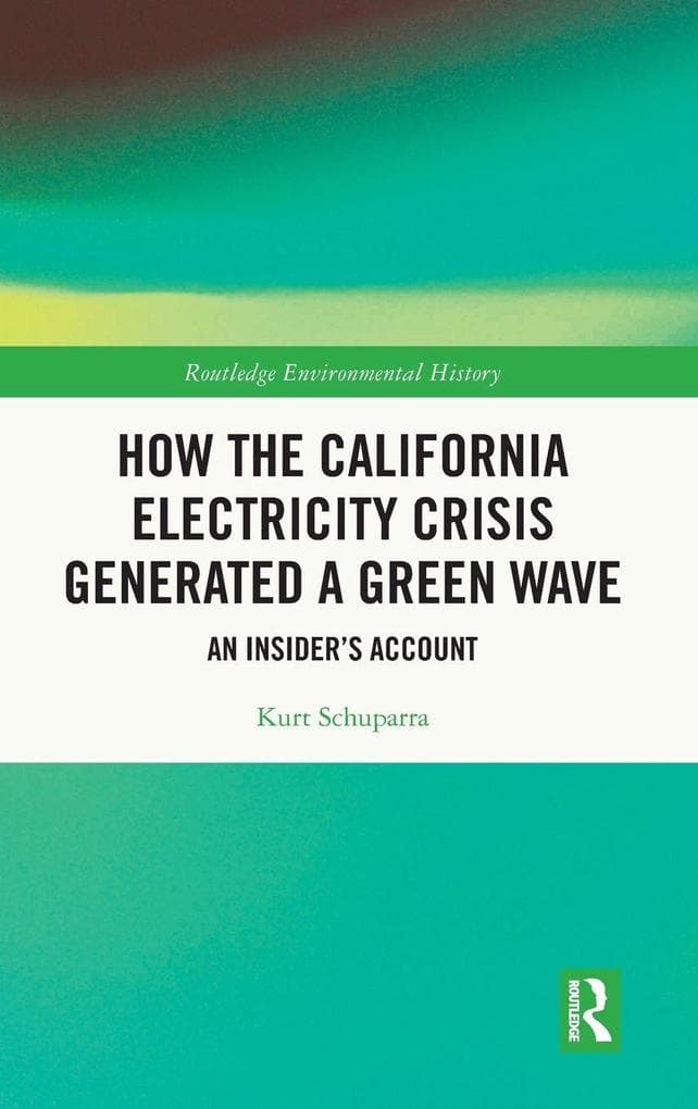 How the California Electricity Crisis Generated a Green Wave