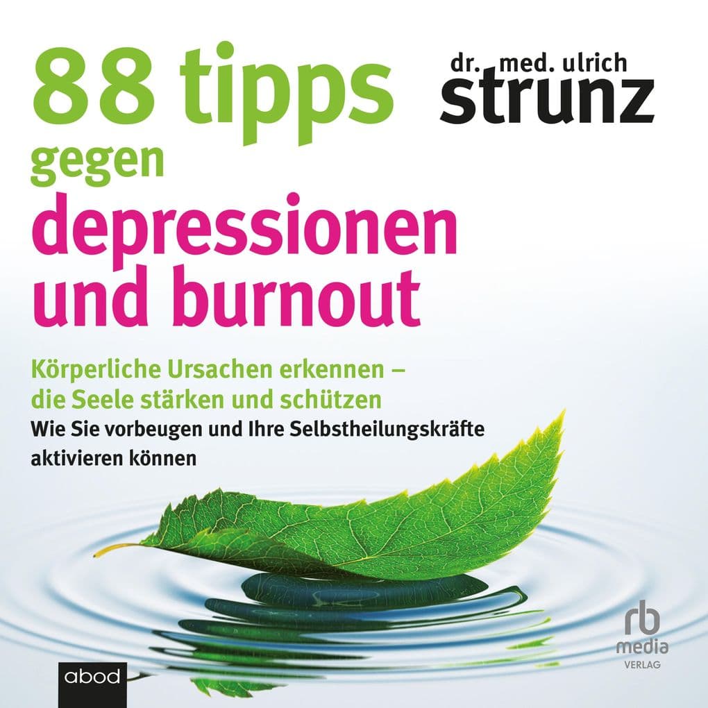 88 Tipps gegen Depressionen und Burnout